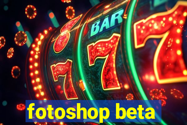 fotoshop beta